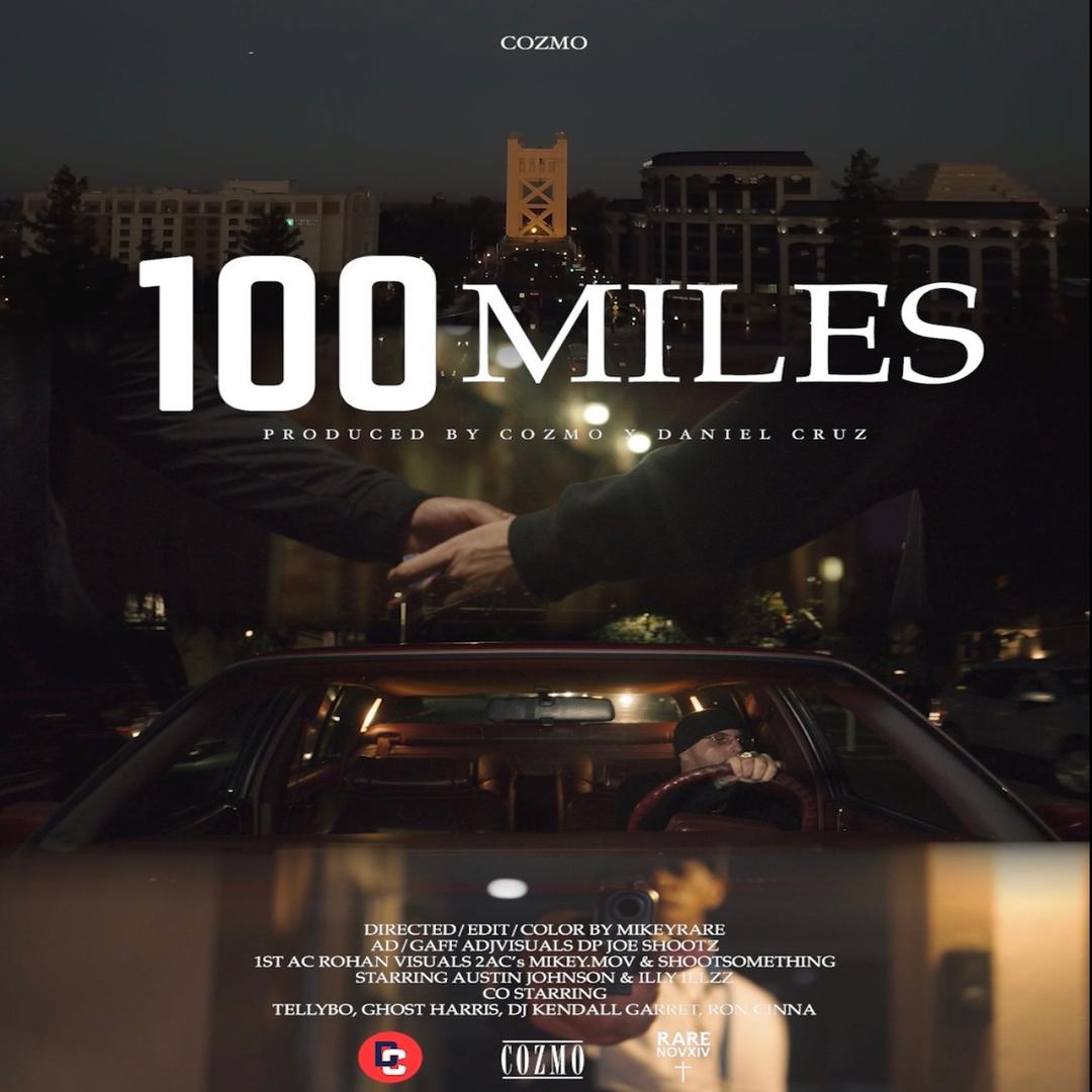 Cozmo - 100 Miles - OUT NOW!